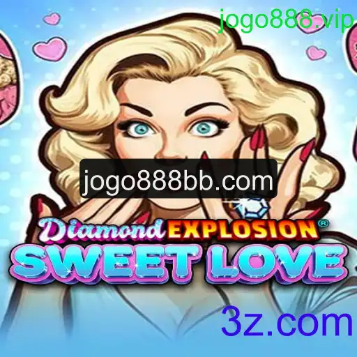 Explorando o Fascinante Mundo de DiamondExplosionSweetLove no Jogo888.vip